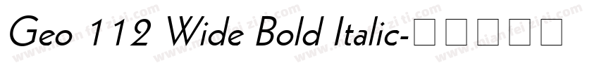 Geo 112 Wide Bold Italic字体转换